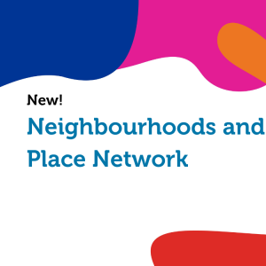 Neighbourhood and Place Network